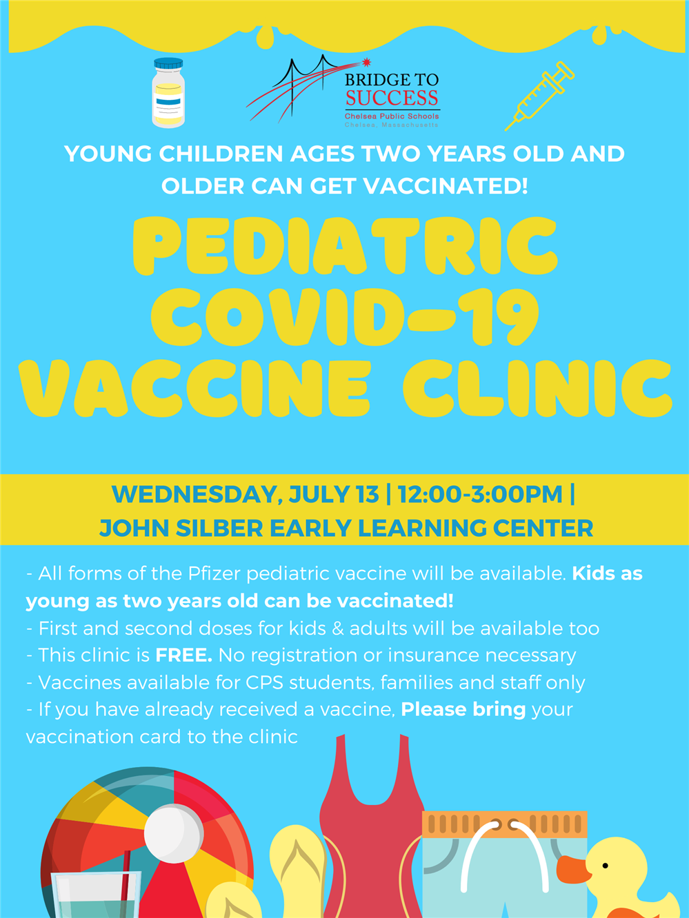 A flyer with information about a Pediatric Booster COVID-19 Vaccination Clinic on July 13, 2022 at the Early Learning Center A flyer with information about a Pediatric Booster COVID-19 Vaccination Clinic on July 13, 2022 at the Early Learning Center